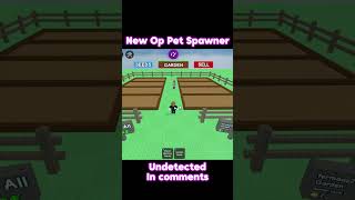 🌍Best Pet Spawner #robloxfyp #roblox #newgameinroblox #robloxedit #growagarden #robloxshorts #fyp