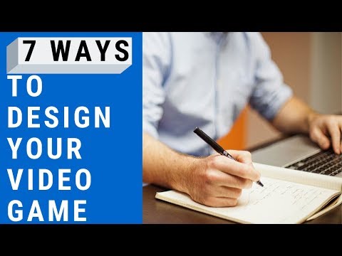 7 Ways to Design your Video Game (pt. 2)
