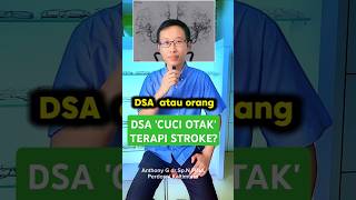 DSA atau Digital Subtraction Angiography Bisa Jadi Terapi Utama Stroke??