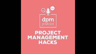 Project Management Hacks (with Natalie Semczuk)