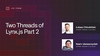 Two Threads of Lynx.js Part 2