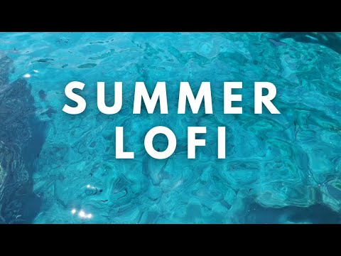 Summer Lofi | Calm Beats for Study & Creativity
