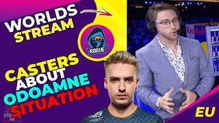 Worlds Casters About Rogue and Odoamne Situation