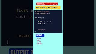GUESS the CODE Output ⁉️🔂 Float and int data type in CPP #codingforbeginners #codingquiz #cpp#shorts
