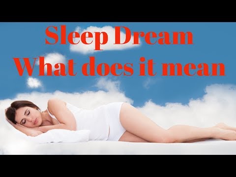 sleep dream what does it mean