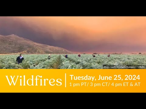 Wildfires | MCN and Farmworker Justice