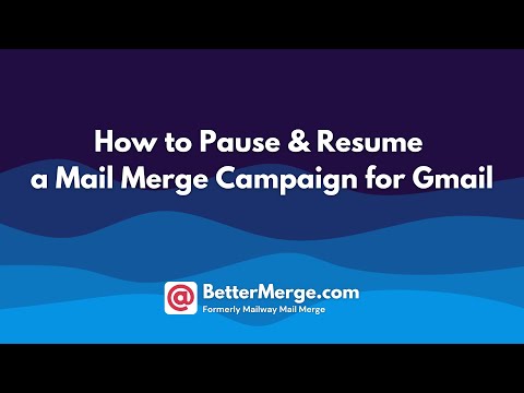 How to Pause & Resume a Mail Merge Campaign for Gmail