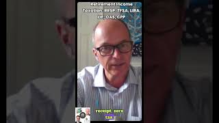 Retirement Income Taxation Explained: RRSP, TFSA, LIRA, LIF, OAS, CPP #RetirementIncome