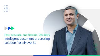 Fast, accurate, and flexible- Docketry, Intelligent document processing solution from Nuvento