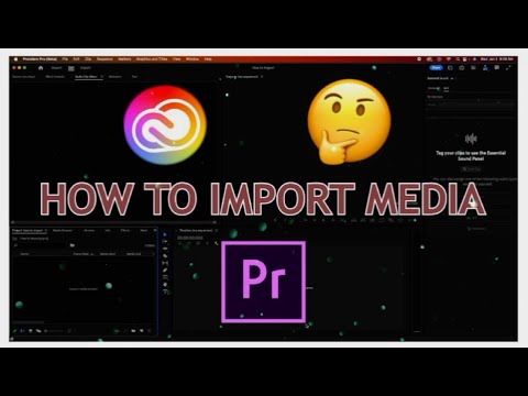 How To Import Media in Adobe Premiere Pro CC