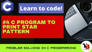 #4 Pattern Printing In C Program | C Pattern Programs In Hindi | C Problem Solving | Tech Blooded