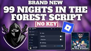 [BRAND NEW] 99 Nights In The Forest *Roblox* Script | (No Key) Best Roblox Executor