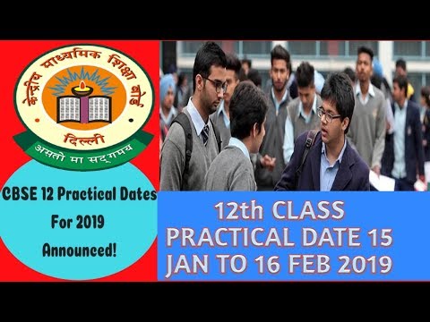 CBSE CLASS 12TH PRACTICAL EXAM DATE SHEET 2019 | CBSE LATEST UPDATE