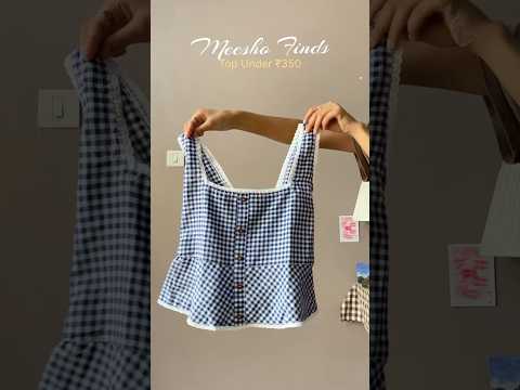 Meesho finds , summer top under ₹350 #meesho #meeshofinds #meeshotopaunder300 #meeshotopshaul