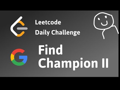 2924.  Find Champion II - Leetcode daily challenge