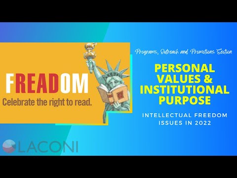Personal Values and Institutional Purpose: Intellectual Freedom Issues in 2022