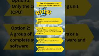 What does the term computer system refer to | #techquiz #techtrivia #quizquestions #quizgame