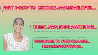 PART1-HOW TO BECOME JAVADEVELOPER..#howtolearncodingforbeginners #howtobecomeasoftwareengineer