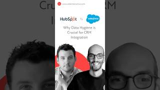 Why Data Hygiene is Crucial for CRM Integration #HubSpot #salesforceintegration