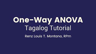 One-Way ANOVA for Beginners | TAGALOG Tutorial | How to compute ANOVA / F-test