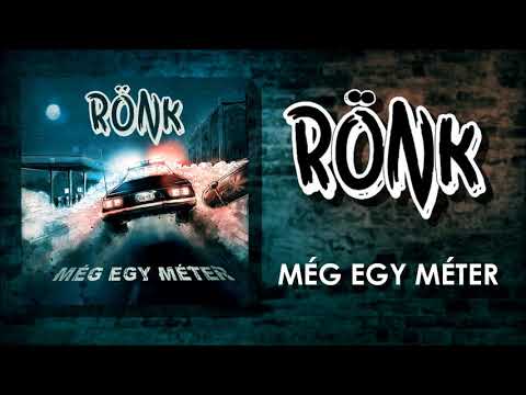 RÖNK - Még Egy Méter