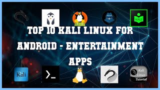 Top 10 Kali Linux For Android Android Apps