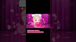 GACHA LIFE MINI MOVIE ||Pink Black Club Ep 1 #gachalife  #fypシ  #fyp  #glmm