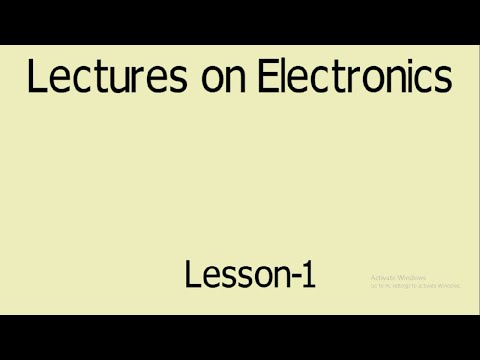 Lectures on Electronics | Lesson-1 | Electric Charge | Voltage | Current | DC & AC
