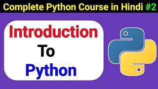 Introduction to Python | Python Course in hindi #2 | Prime Learners | hindi | 2022