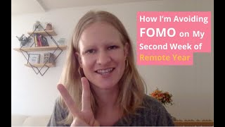 How I'm Avoiding FOMO in my Second Week of Remote Year as a Digital Nomad
