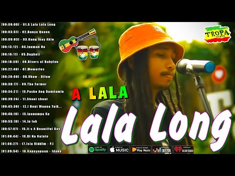 A Lala Lala Long, Uhaw...- Best Of TropaVibes Reggae Songs New Playlist 2025💓Reggae Philipines Music