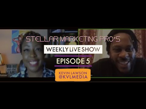Stellar Marketing Pro's Weekly Live | Kevin Lawson @KVLMedia