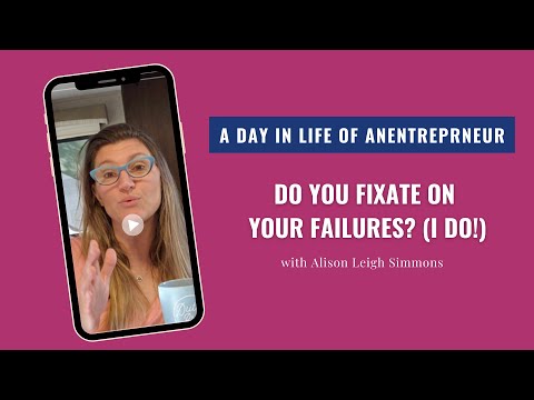 Do You Fixate on Your Failures (Despite Your Wins?!)