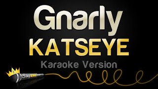 KATSEYE - Gnarly (Karaoke Version)