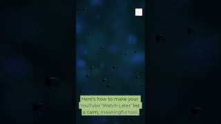 Stop Saving Videos You Never Watch 🤯 | Turn ‘Watch Later’ Into Calm, Intentional Learning  #calmtech