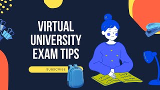 Virtual University Exam tips - Bright Bulb Academy
