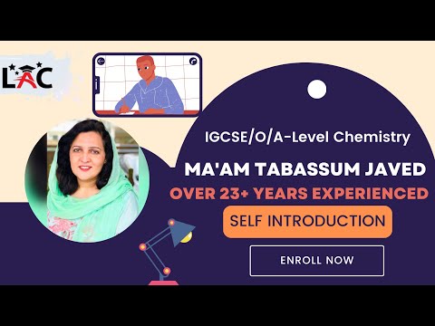 Ma'am Tabassum Javed Self Introduction (IGCSE/O/A-Level Chemistry)