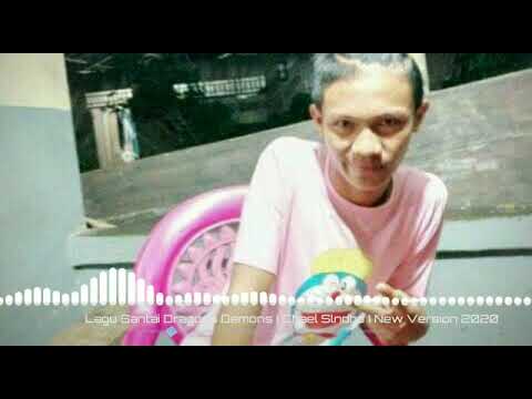 Lagu Santai Dragons Demons [ Chael Slndho Remix ] New Version 2020
