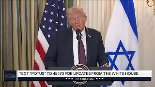 President Trump Participates in a Press Conference with the Prime Minister of the State of Israel