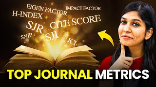 All Journal Metrics Explained | (Impact Factor, CiteScore...) for Research Paper Publishing
