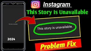 this story is unavailable Instagram problem fix ! Instagram this story is unavailable problem