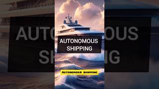 Autonomous Shipping #2 #future #futuretech #breakthroughs #tech #techupdates #techtrends #techsavvy