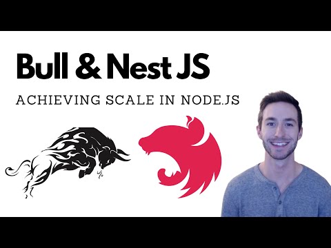 Bull & NestJS = Achieving Scale in Node.js