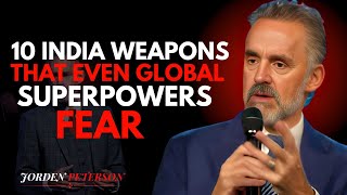 10 Indian Weapons So Advanced, Even America Is Shocked | Jordan Peterson"