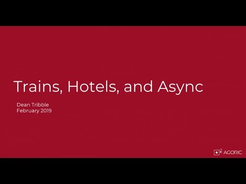 Trains, Hotels, and Async - Mark Miller