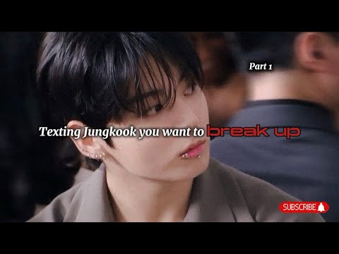 IMAGINE TEXTING JUNGKOOK YOU WANT A BREAKUP 💔[sad and deep conversation] 💔 