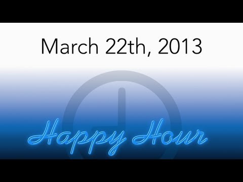9to5Mac Happy Hour- March 22, 2013