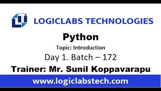 Python Day 1 * Topic - Introduction, Batch 172.