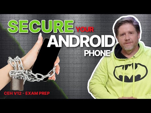 14 Tips for Locking Down Your Android Devices | Android Security Tips
