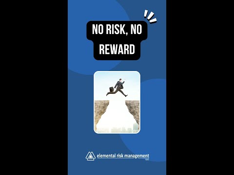 No Risk, No Reward | Elemental Risk Management
